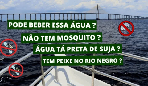 Pode beber água do Rio Negro ? Confira algumas curiosidades aqui