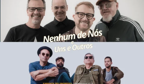 Clássicos do Rock Nacional: Nenhum de Nós e Uns e Outros se apresentam em Manaus no Studio 5 dia 16 de novembro