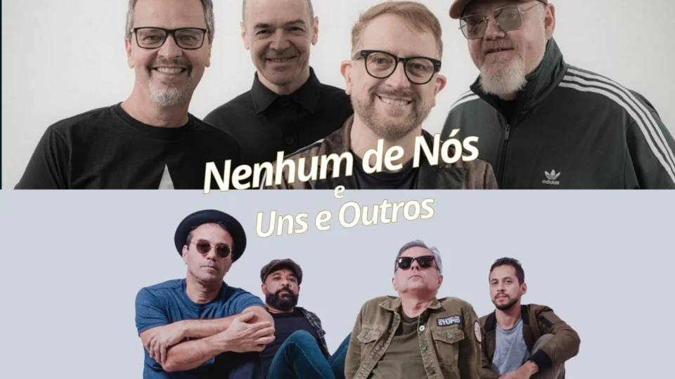 Clássicos do Rock Nacional: Nenhum de Nós e Uns e Outros se apresentam em Manaus no Studio 5 dia 16 de novembro