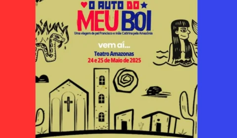 Espetáculo “Auto do Meu Boi” leva cultura amazônica ao Teatro Amazonas.