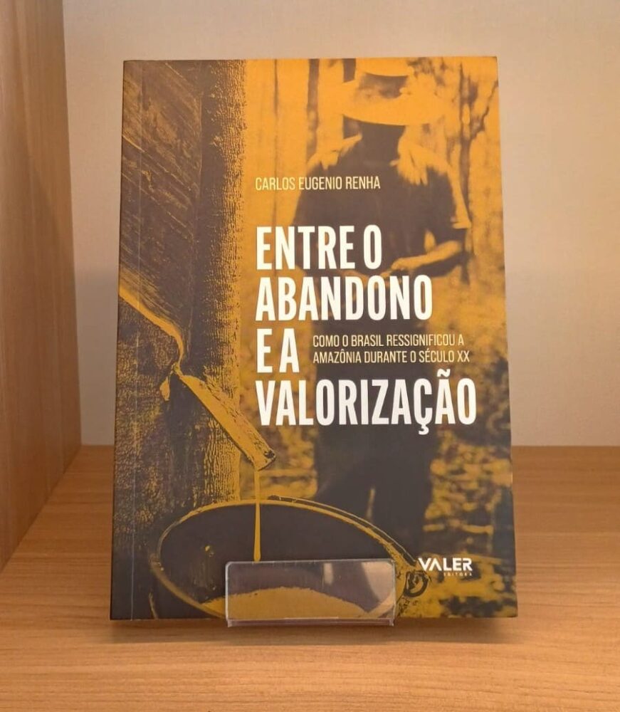 Carlos Eugenio Renha lança neste sábado (19) livro sobre a relação do Estado com a Amazônia.