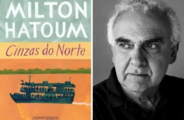 ‘Cinzas do Norte’, de Milton Hatoum, terá adaptação para o audiovisual