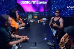 ASSISTA AGORA: Cultura Pop | Cenarium: destaca gestão cultural com Márcio Braz e produção musical com Velaske e MP